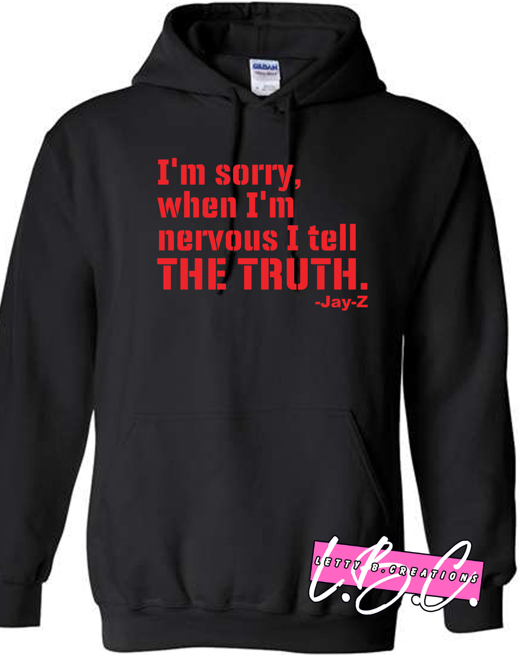 I tell the truth when I'm Nervous hoodie