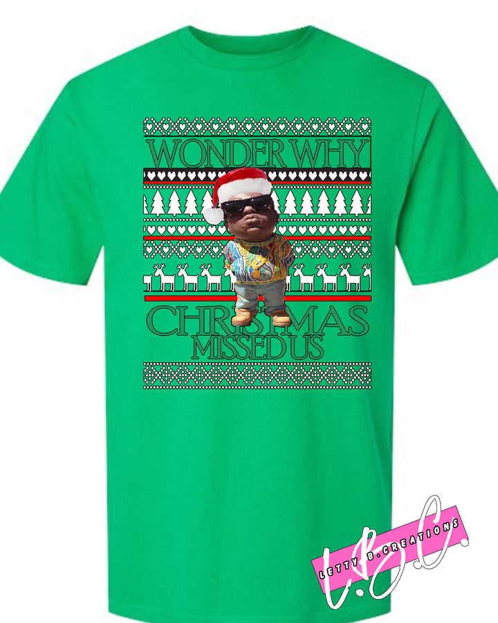 Christmas Missed Us graphic t-shirt