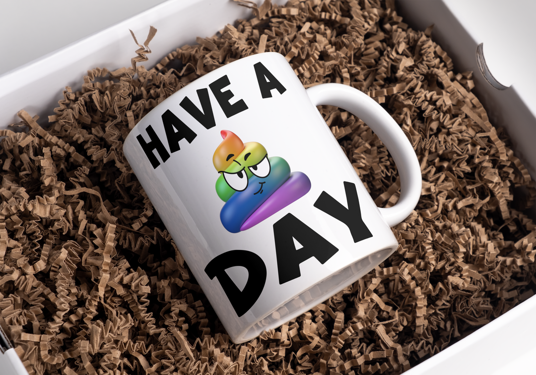 Have a rainbow poop day 11 oz ceramic drinking mug