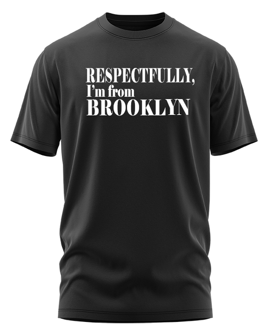 Respectfully I'm from Brooklyn (Black)